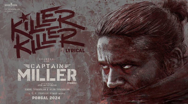 Killer Killer Lyrics From Captain Miller Movie